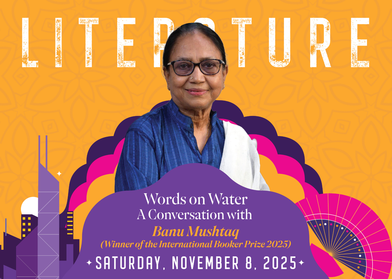WORDS ON WATER: A Conversation with Banu Mushtaq, Winner of the International Booker Prize 2025